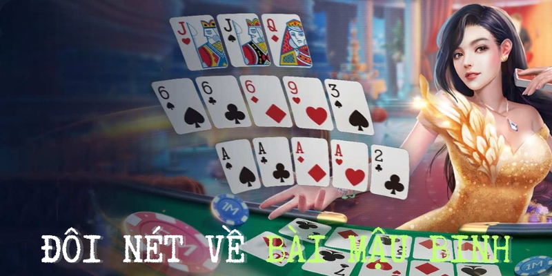 Bật Mí Cách Chơi Mậu Binh Rinh Ngay Thưởng Khủng Bài Binh - Game đánh bài dân gian đặc sắc