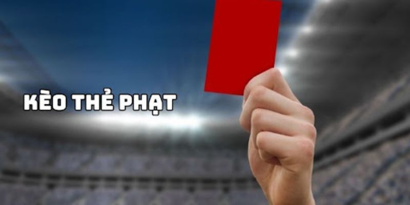 Kèo Thẻ Phạt - Hình Thức Cược Bạn Không Nên Bỏ Lỡ Kèo thẻ phạt là gì?